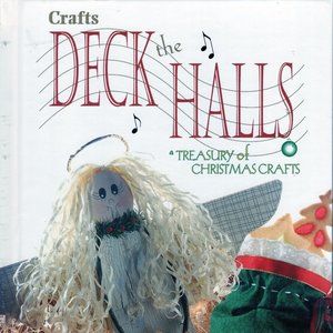 Deck the Halls  Treasury of Christmas Crafts Book Hard Cover Book 1997